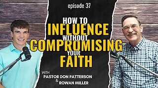 How to Influence Without Compromising Your Faith