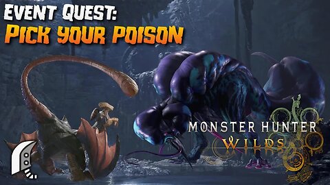 Monster Hunter Wilds (PC): Event Quest: Pick Your Poison