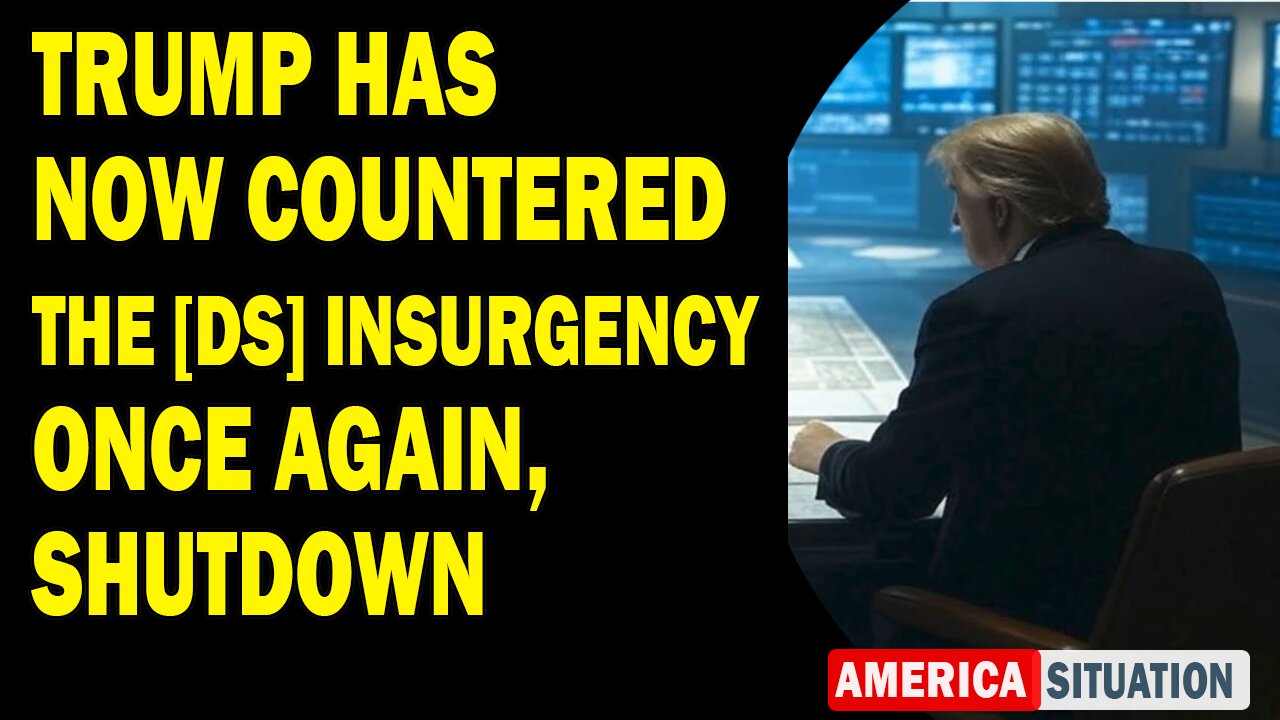 X22 Report Huge Intel: Trump Has Now Countered The [DS] Insurgency Once Again, Shutdown