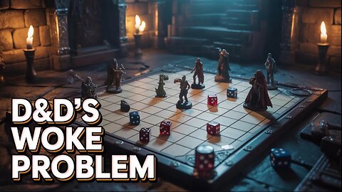 Cosas que afectan los grupos de D&D P3 y el problema de los Woke