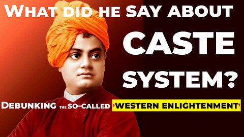Caste System:Science Or Superstition? Swami Vivekananda’s Views