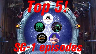 Top 5! Episode 34, SG-1 episodes