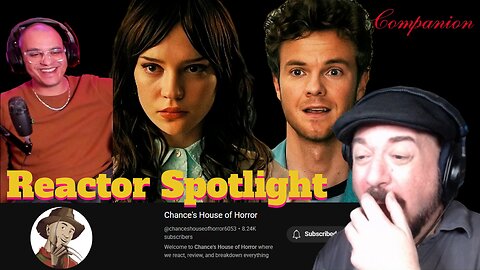 Lance B Reacting to Chance House of Horror '' Companion '' Reactor Spotlight Request