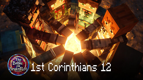 1 Corinthians 12 — “One Body, Many Gifts” | The Bible on BrainRot