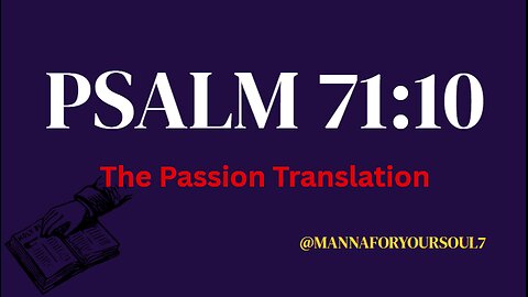 Psalm 71:10 | When Enemies Conspire: Finding God's Protection & Peace (Prayer & Teaching)