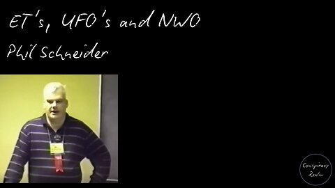 ET's, UFO's and NWO - Phil Schneider 's Last Testimony