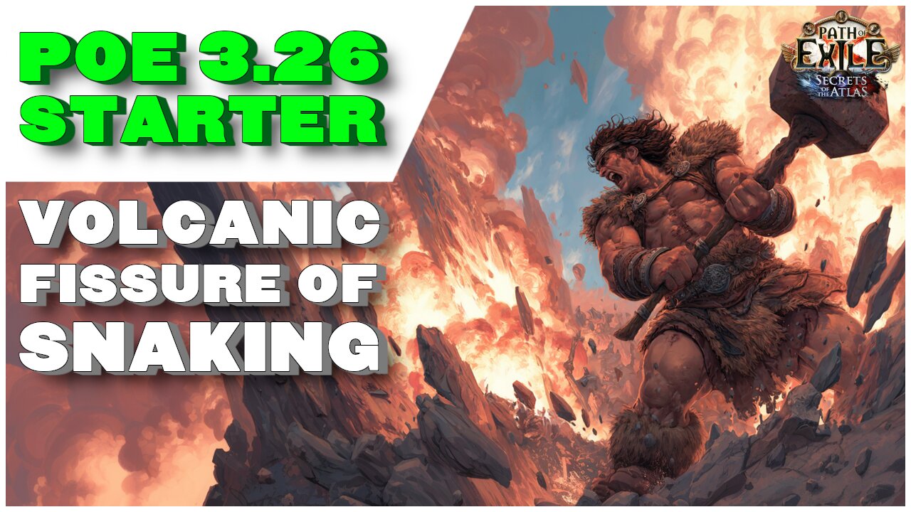 [POE 3.26] Volcanic Fissure of Snaking League Starter Guide - What You Need To Know To Get To Maps.