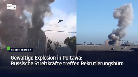 Gewaltige Explosion in Poltawa: Russische Streitkräfte treffen Rekrutierungsbüro