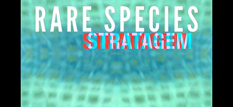 Rare Species - Stratagem