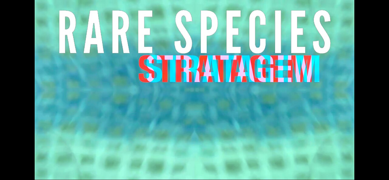 Rare Species - Stratagem