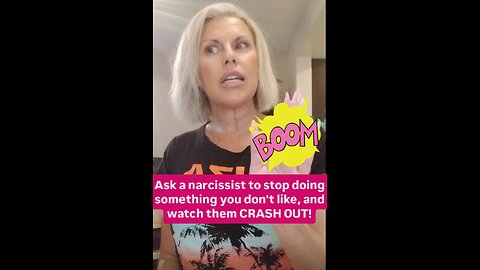 Asking a narcissist to stop doing something you don't like, and watch them CRASH OUT!
