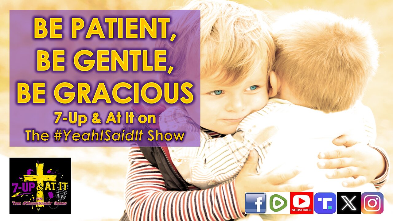 WORD OF THE DAY: PHILIPPIANS 4:5 - BE PATIENT, BE GENTLE, BE GRACIOUS