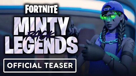 Fortnite - Minty Legends Pack - Official Trailer