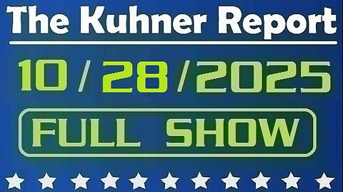 The Kuhner Report - October 28 2025 FULL SHOW