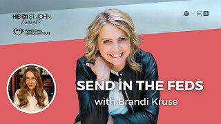 Send in the Feds with Brandi Kruse