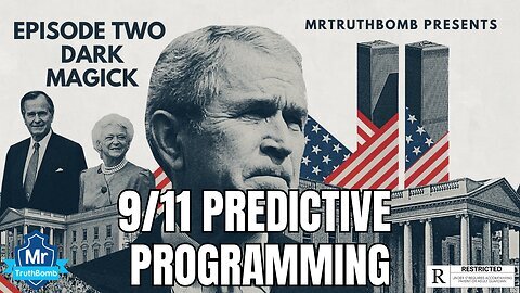 9/11 PREDICTIVE PROGRAMMING - EPISODE TWO - DARK MAGICK (DOCUMENTARY)