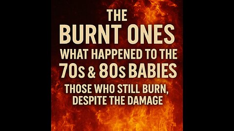 The Burnt Ones What Happened to the 70s & 80s Baby Souls