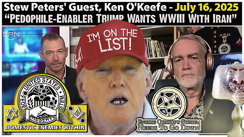 Stew Peters' Guest, Ken O’Keefe - It's Time For Action by EVERYONE!