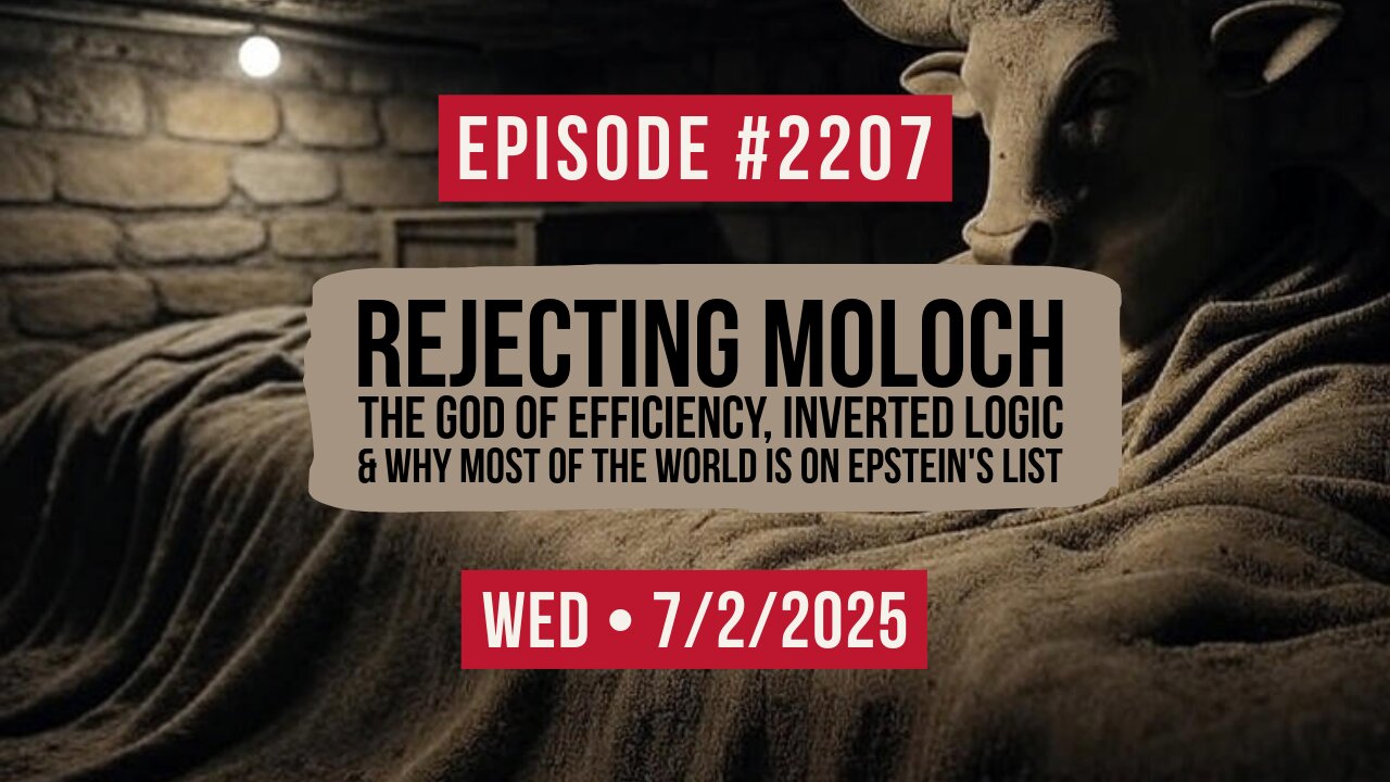 Owen Benjamin | #2207 Rejecting Moloch - The God Of Efficiency, Inverted Logic & Why Most Of The World Is On Epstein's List