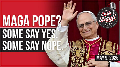 MAGA Pope? Some Say Yes. Some Say Nope.