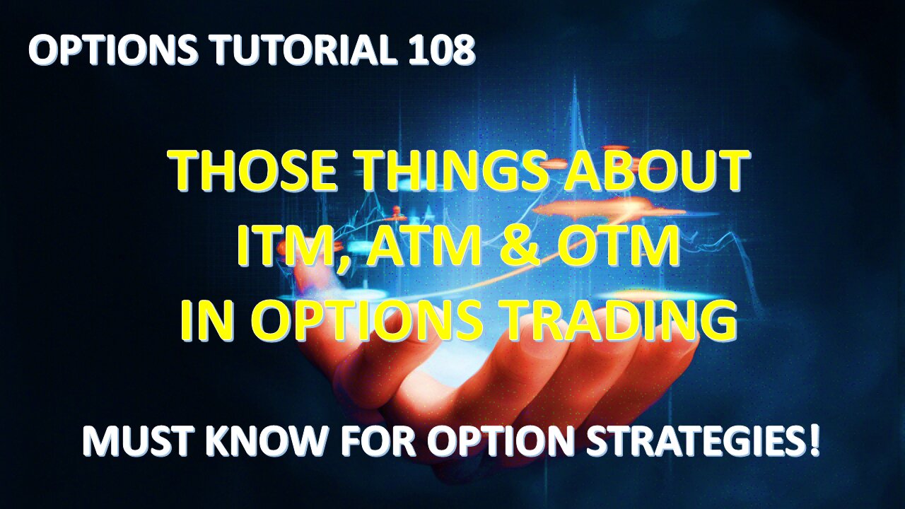 Options Tutorial 108 - What is ITM, ATM, and OTM in Options Trading?