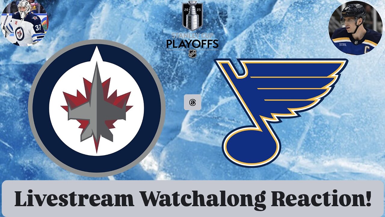 Winnipeg Jets @ St. Louis Blues 2025 Stanley Cup Playoffs Round 1 Game 6 Live Watchalong Reaction