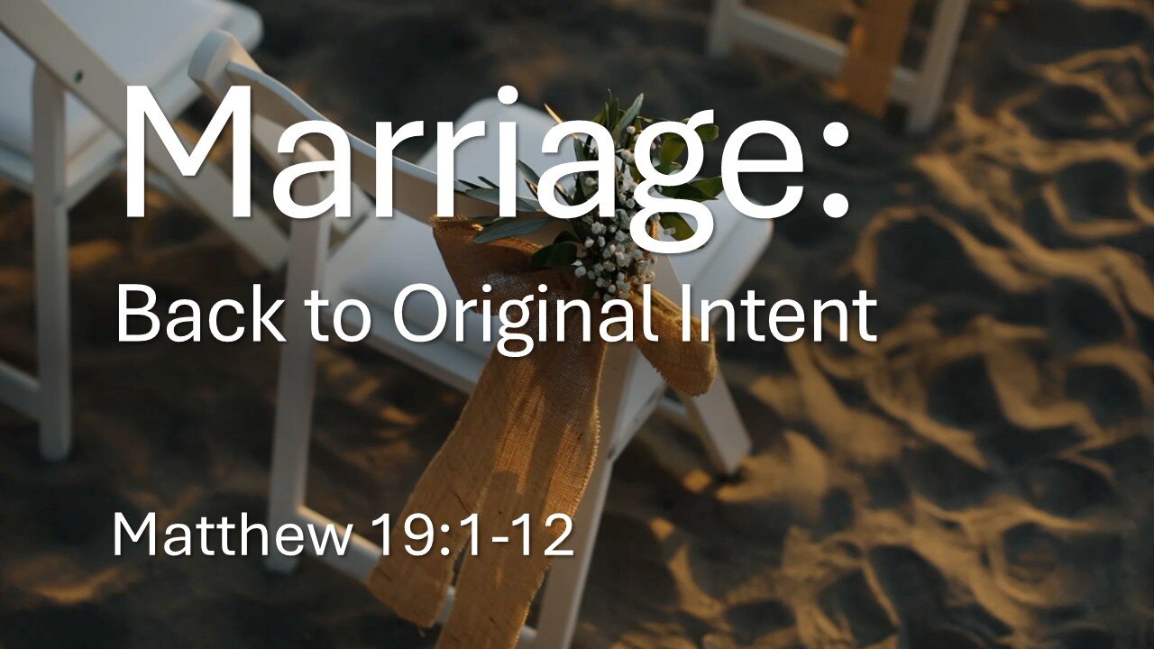 Marriage: Back to Original Intent