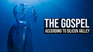 The Gospel According to Silicon Valley