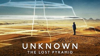 Unknown: The Lost Pyramid (2023) documentary