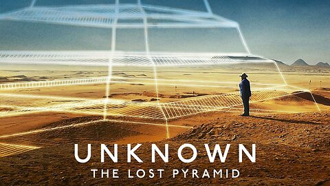 Unknown: The Lost Pyramid (2023) documentary