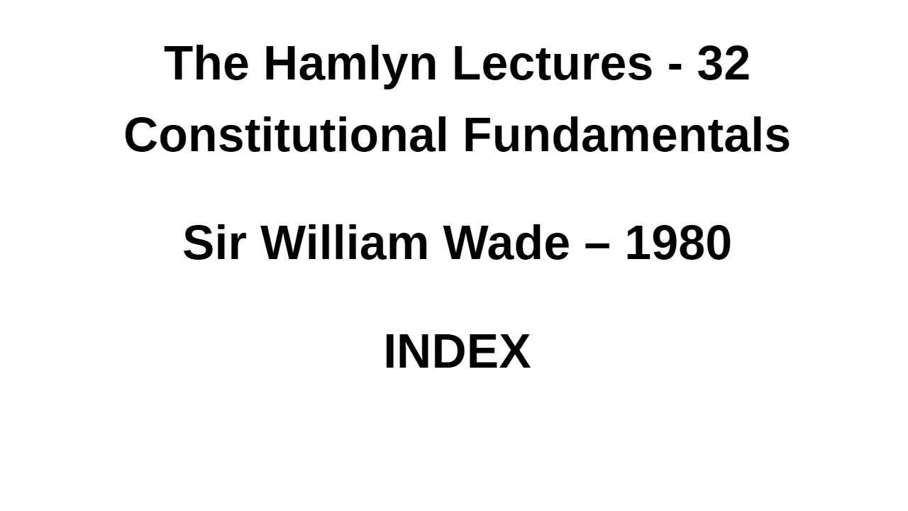 Sir William Wade – 1980 – INDEX