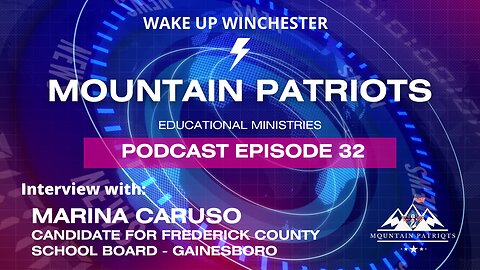 Episode #32 - Marina Caruso - Candidate for Frederick County School Board, Gainesboro District