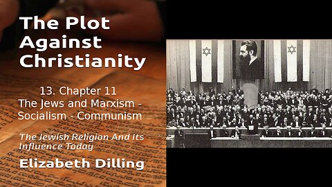 13. Jews and Marxism - Socialism - Communism - The Plot Against Christianity 1964
