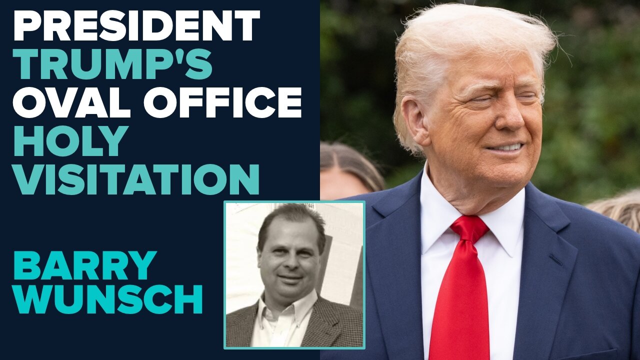 Barry Wunsch: President Trump's Holy Visitation | April 25 2025