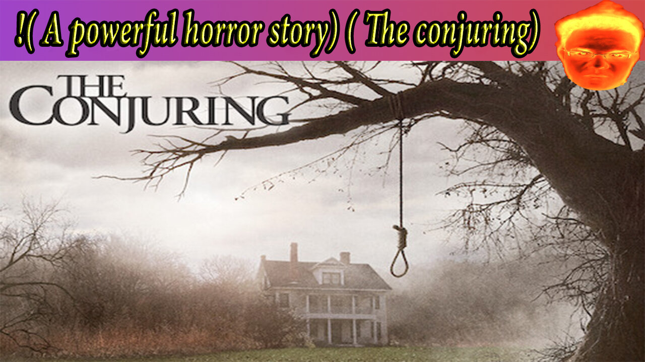 (A powerful horror story) ( The conjuring )I do not recommend watching this video alone!