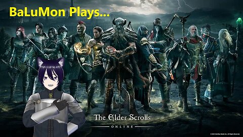 [VRumbler] BaLuMon PLAYS ESO With Friends #1 (MADDNA, Leyanore)