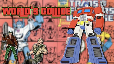 The History of Transformers and G.I. Joe: From Toys to Comics and Rumored Animated Universe