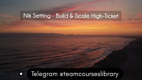 Nik Setting - Build & Scale High-Ticket