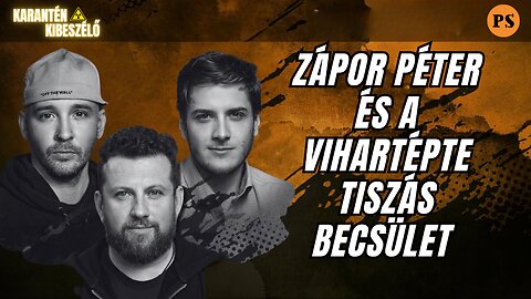 Zápor Péter és a vihartépte tiszás becsület