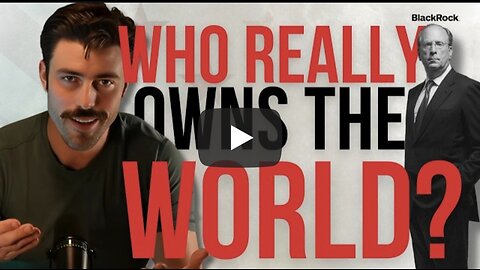 Ian Carroll ~ How BLACKROCK actually owns America- and why they're poisoning us