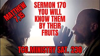 SERMON 170 YOU WILL KNOW THEM BY THEIR FRUITS ( THE CHURCH IN THE BIBLE )
