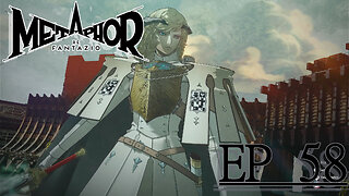 Starborn Feline Plays: metaphor: Refantazio Ep 58: Prepwork... How many times dose this make?