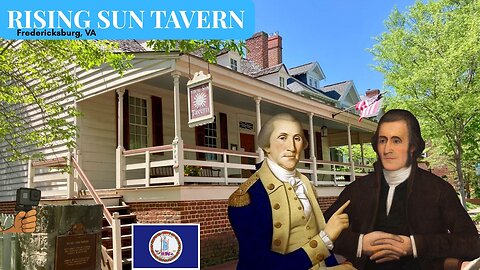 RISING SUN TAVEN - Home of Charles Washington (George's brother)