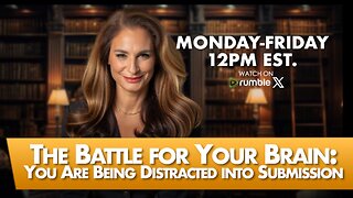 MORNINGS WITH MEL K - The Battle For Your Brain: You Are Being Distracted Into Submission 7-9-25