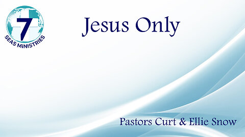 Jesus Only