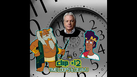 Time Loops & DeJaVu | Clip #12 Teaser