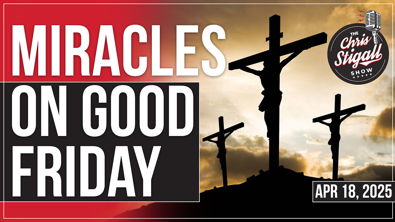 Miracles on Good Friday
