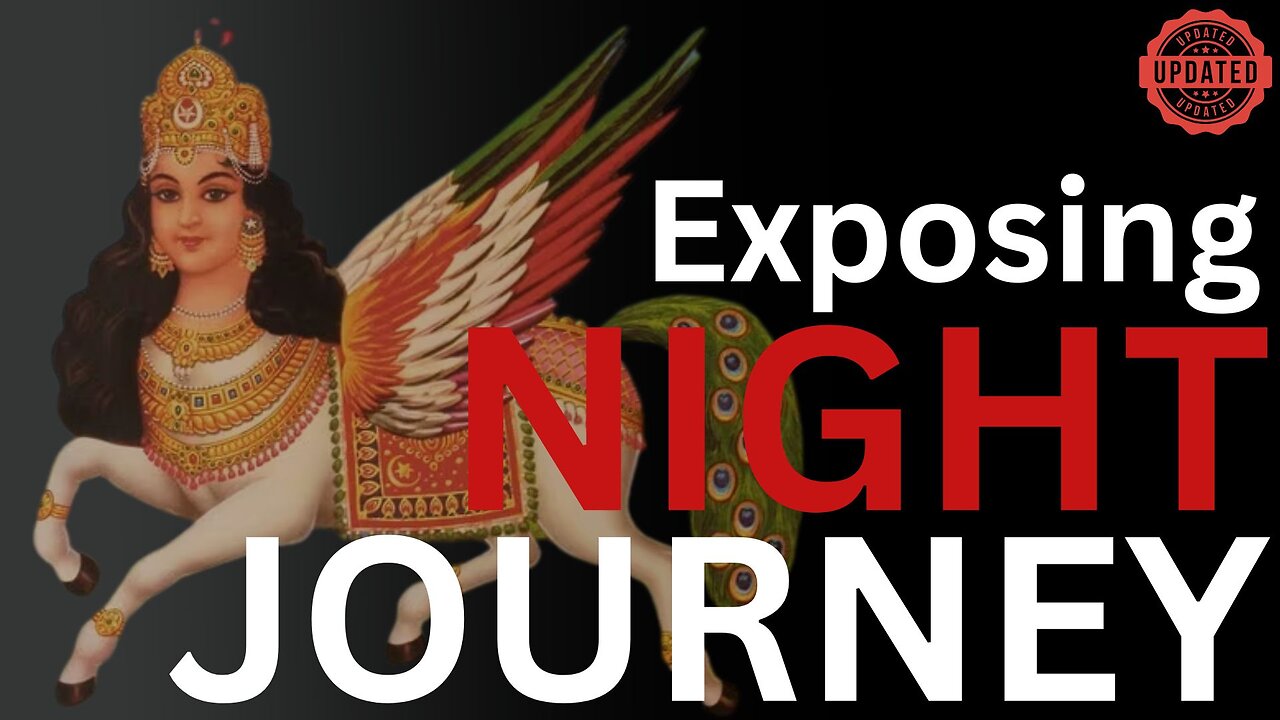 Exploring The REAL Origin Of The Night Journey In Quran