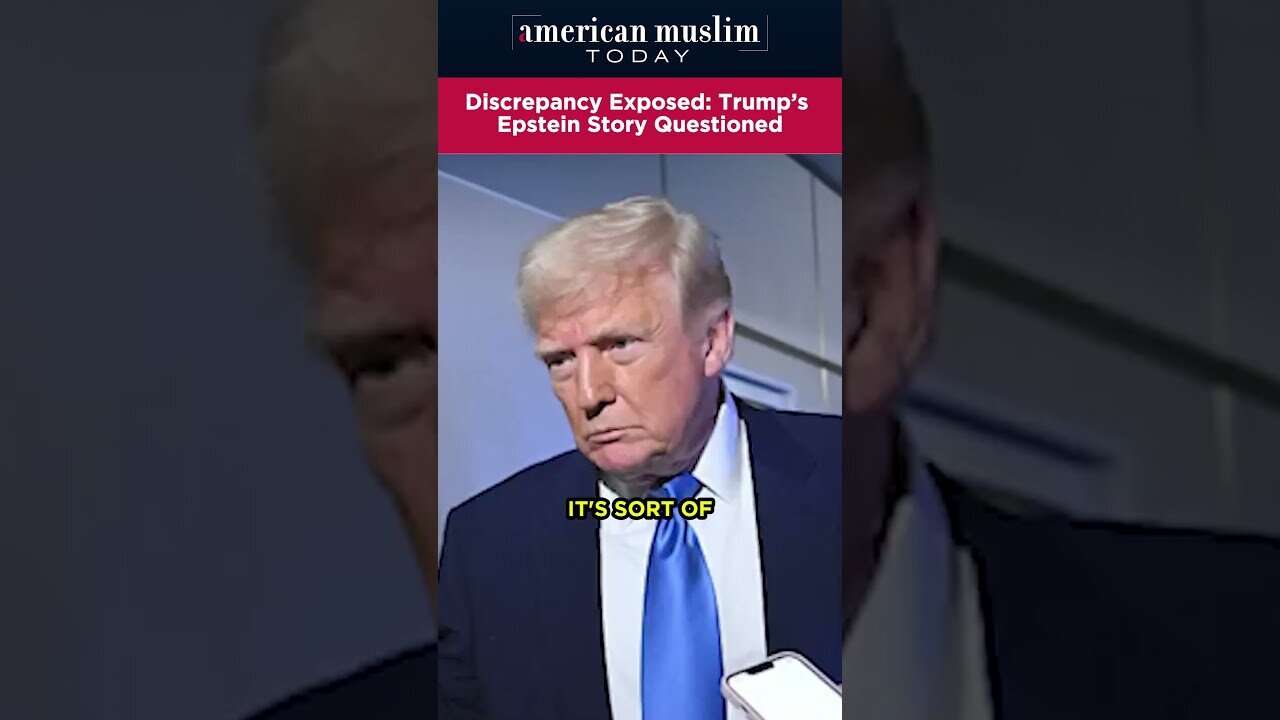 Discrepancy Exposed - Trump's Epsteiin STory Questioned.