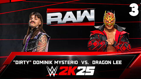 WWE 2K25 Raw August 4th 2025 - Match 3: Dirty Dom!